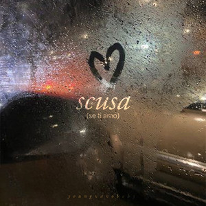 Scusa (se ti amo) [Explicit]