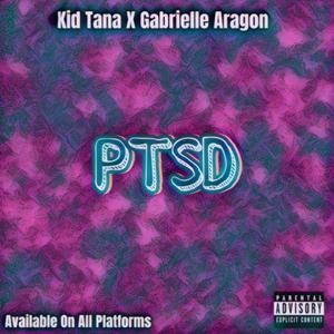 PTSD (feat. Gabrielle Aragon) (Explicit)