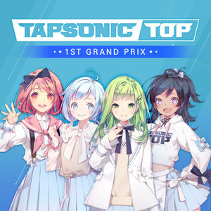 TAPSONIC TOP ~1st GRAND PRIX~