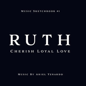 The Story of Ruth | Musical Sketchbook