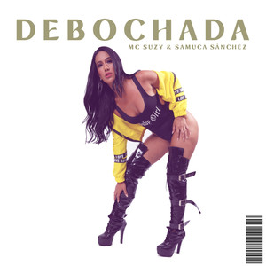 Debochada (Explicit)