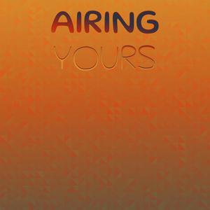 Airing Yours