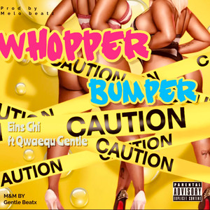 Whopper Bumper (Explicit)