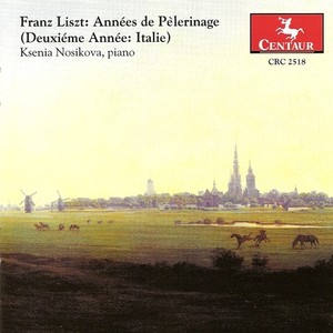 LISZT, F.: Annees de pelerinage, 2nd year (Nosikova)