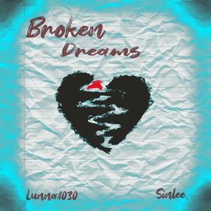 Broken Dreams (feat. SinLee.) [Explicit]