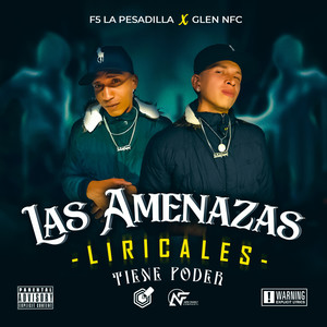 Tiene Poder (Las Amenazas Liricales) [Explicit]