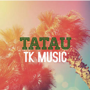 Tatau (Explicit)