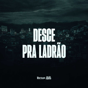 DESCE PRA LADRÃO (Explicit)