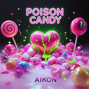 Poison Candy