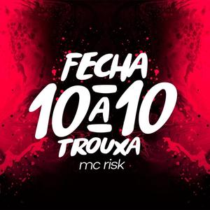 FECHA A 10 A 10 TROUXA (Explicit)