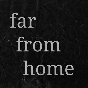 Far From Home