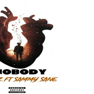 Nobody (feat. Sammysane) [Explicit]