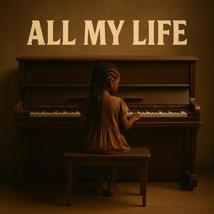 All My Life (feat. Sindiswa Nhlapo)