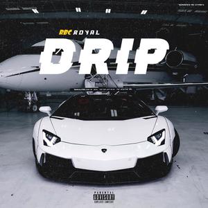 Drip (Explicit)