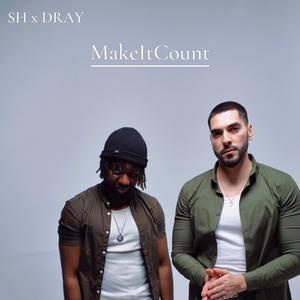 Make It Count (feat. dray)