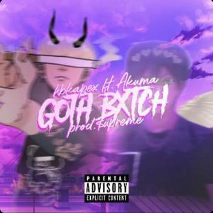 Goth Bxtch (feat. Hbkapex) [Explicit]