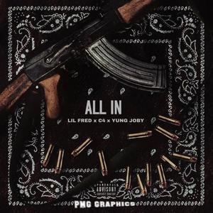 ALL IN (feat. Nannygang C4 & Yung joby) (Explicit)