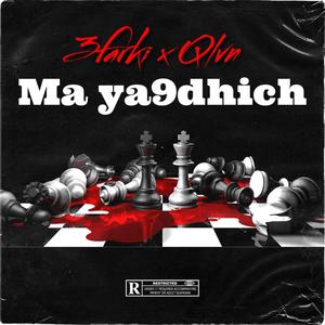 Ma ya9dhich (feat. QUALVIN)