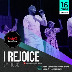 I REJOICE