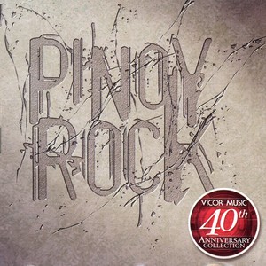 Pinoy Rock (40th Anniversary Collection)