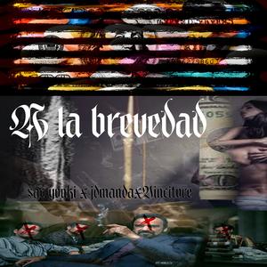 A La Brevedad (feat. Vincitore & Sac Yonki) (Explicit)