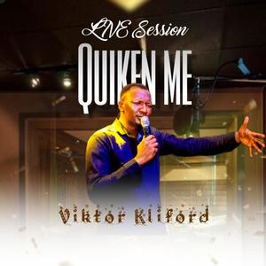 Live Session Quicken Me (Tongues of fire) (feat. Viktor Kliford) [Live]