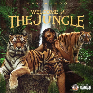 Welcome 2 the Jungle (Explicit)