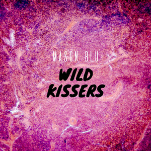 Wild Kissers