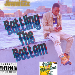 Battling the Bottom (Explicit)