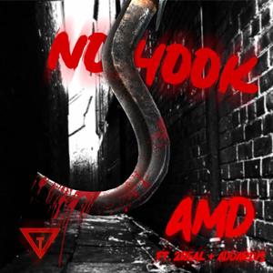 No Hook (feat. ADdarius & 2REAL) (Explicit)