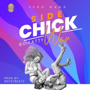 Side Chick War (Explicit)