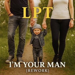 I´m your man (Rework)