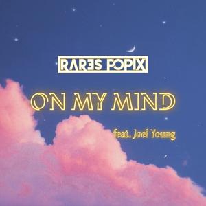 On My Mind (feat. Joel Young)