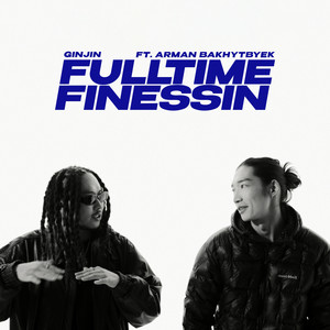 Full Time Finessin (Explicit)