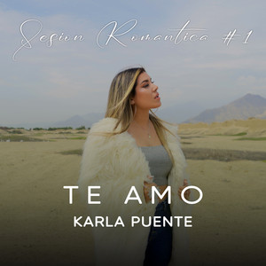 Te Amo (Sesión Romántica #1)