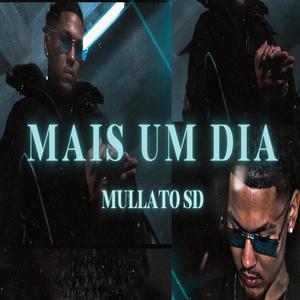 Mais Um Dia (Explicit)