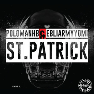 St. Patrick (Explicit)