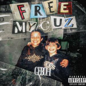 Free My Cuz (Explicit)