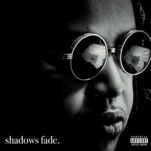 Shadows Fade. (Explicit)