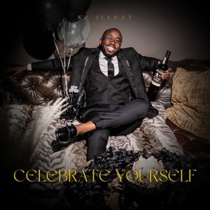 Celebrate Yourself (Explicit)