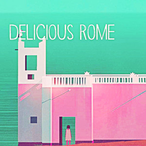 Delicious Rome