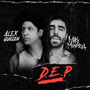 D.E.P. (Explicit)
