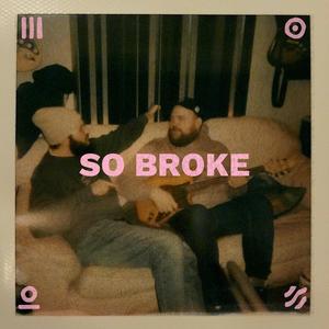 So Broke (Explicit)