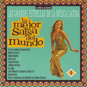 Las Grandes Estrellas de la Música Latina, Vol. 1 : La Mejor Salsa del Mundo