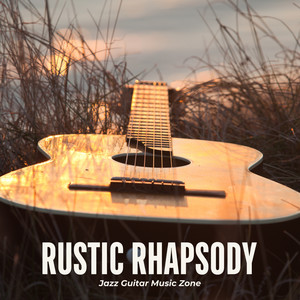 Rustic Rhapsody: Calm Guitar Music