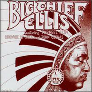 Big Chief Ellis Featuring Tarheel Slim, Brownie M