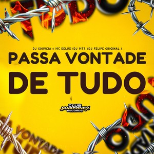 Passa Vontade de Tudo (Explicit)