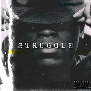 Struggle (Explicit)