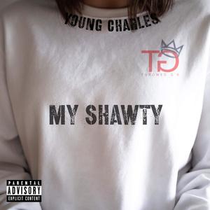 My Shawty (feat. Goo$ta & Triple D Savage) [Explicit]