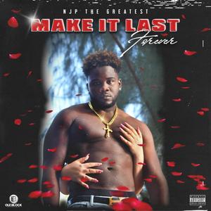 Make It Last (Explicit)